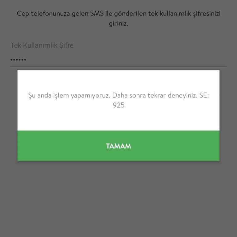 Mobil Bankacılık SE:925 Hatasıyla Erişim Sağlanamıyor