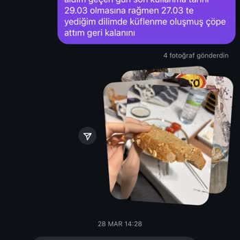Küflü Ekmek Sonrası Verilen Sözler Tutulmadı, Mağduriyetim Giderilmedi