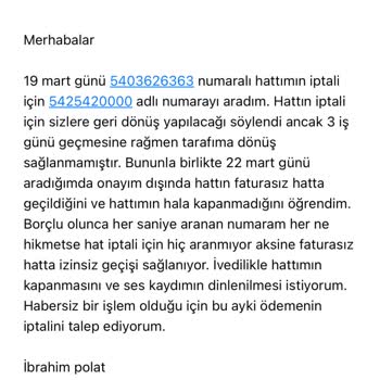 Onayım Olmadan Hattımı Faturasız Hatta Çevirdiler Ücret İadesi Yapılmıyor
