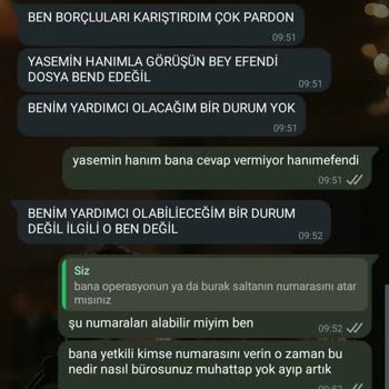 B**** Hukuk Dosyamı 3 Aydır Kapatmıyor Muhatap Bulamıyorum Hesaplarım Blokeli
