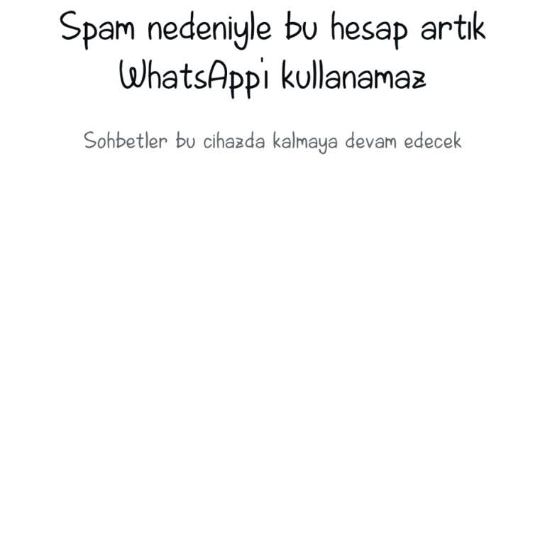 WhatsApp Hesabım Haksız Yere Yasaklandı, Acil Yardım İstiyorum