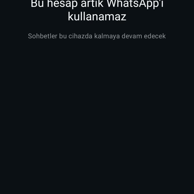 WhatsApp Hesabım Gerekçesiz Şekilde Kapatıldı