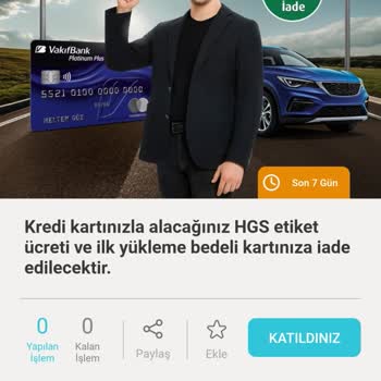 VakıfBank HGS Kampanyasına Katılımım Sistemde Görünmüyor