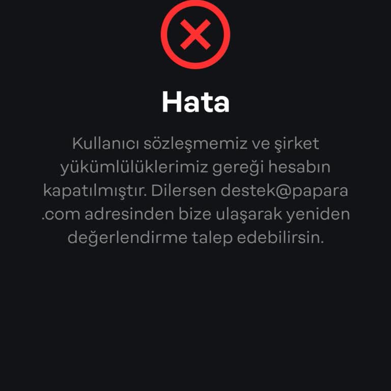Papara Hesabım Sebepsizce Kapatıldı, Yardımınızı Bekliyorum
