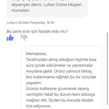 Kısa Sürede Yıpranan T-shirt İçin Lufian’dan Destek Alamıyorum