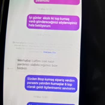 Eksik Gönderilen Kumaşlar Ve İletişimsizlik Sorunu