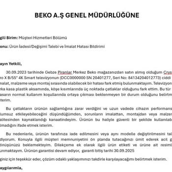 Beko Crystal Pro X 4K TV'de Üretim Kaynaklı Panel Ve Kasa Çatlakları: İade Veya Değişim Talebi