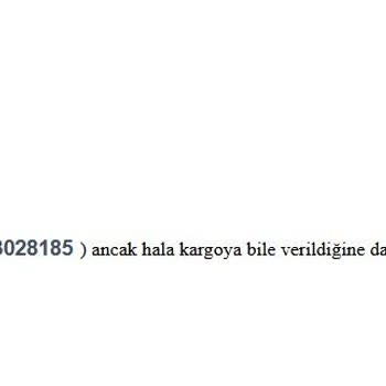 Sipariş Durumunda Belirsizlik Ve İletişimsizlik Yaşıyorum