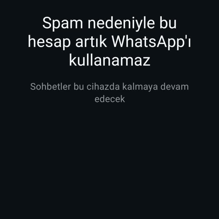 WhatsApp Hesabım Aniden Erişime Kapandı Nedenini Anlamıyorum