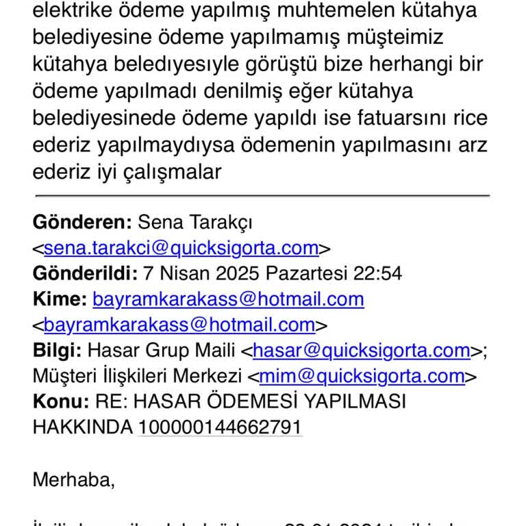Quick Sigorta Ödememi Aylardır Yapmıyor Ve Maillerime Cevap Vermiyor
