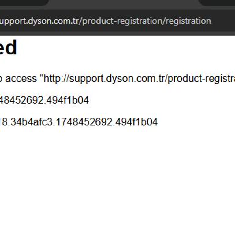 Dyson Ürün Kaydı Sırasında 'Access Denied' Hatası Alıyorum