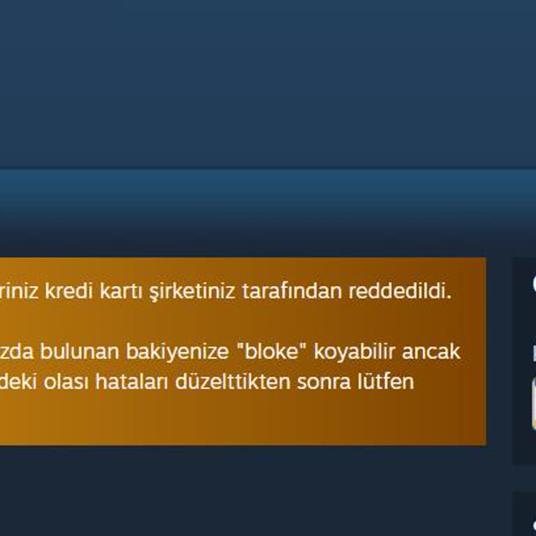 Steam Alışverişinde Kredi Kartı Reddi Sorunu Yaşıyorum