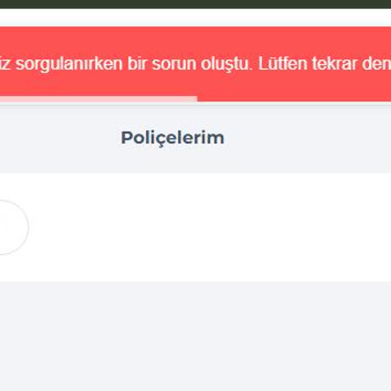 Ödeme Alındı, Poliçe Oluşturulmadı Ve Müşteri Hizmetlerine Ulaşılamıyor