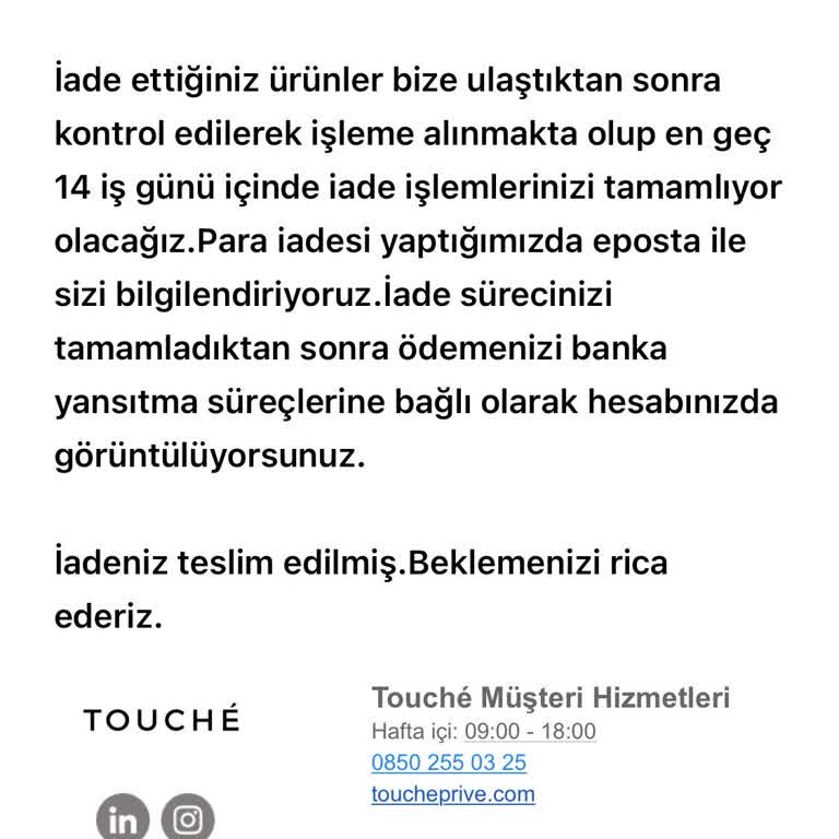 Touché Privé İademin Ücreti Hala Yatmadı, Müşteri Hizmetleri Sessiz
