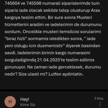 İade Sürecinde Gecikme Ve Yetersiz İletişim Nedeniyle Mağduriyet