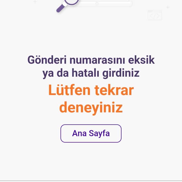 Takip Numaram Doğru Olmasına Rağmen Kargomu Göremiyorum