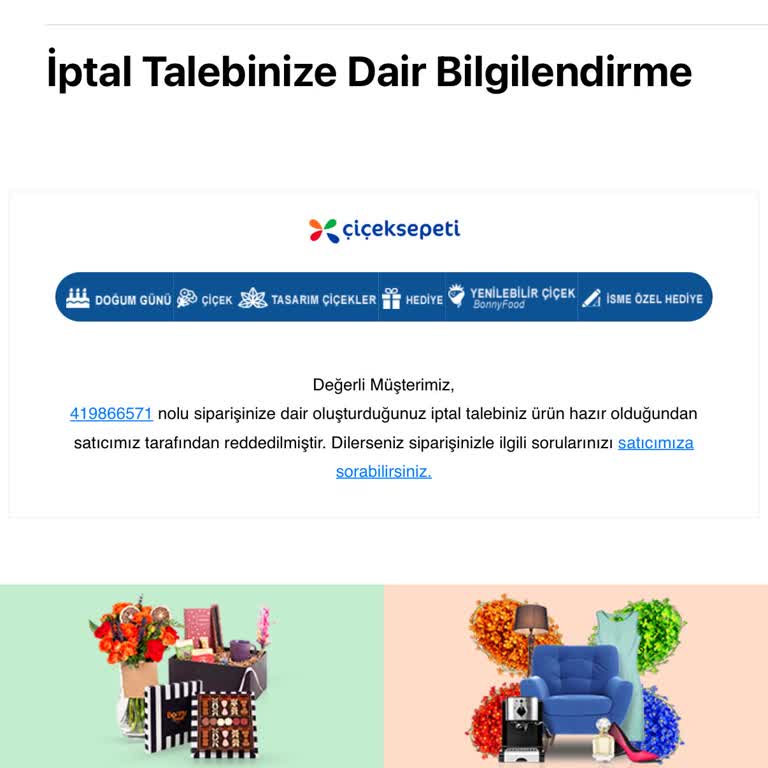 Çiçek Sepeti İptal Talebim Dikkate Alınmadı Mağdur Oldum