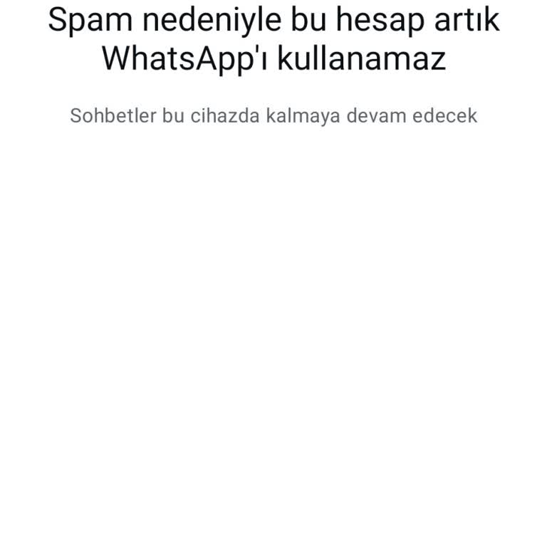 Sebepsiz Yere WhatsApp Erişimim Kapatıldı Mağdurum