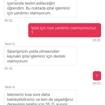 Siparişin 1.5 Saat Gecikmesi Ve İptal Edilememe Sorunu Müşteri Mağduriyeti Yarattı