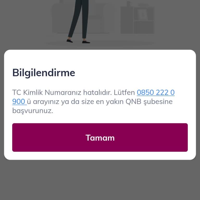QNB Mobil Uygulamada Kimlik Numarası Hatası Nedeniyle Müşteri Olamıyorum