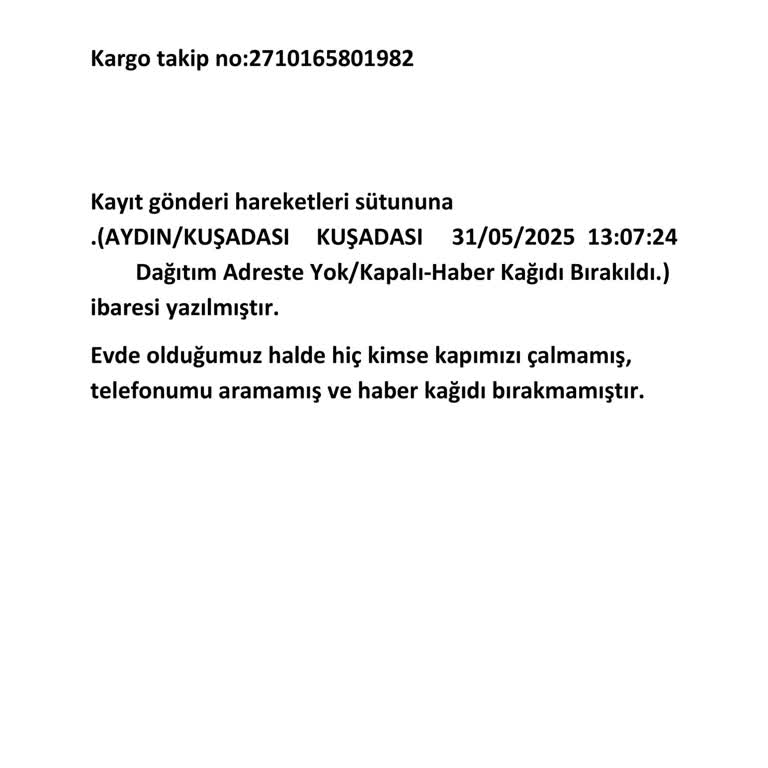 Evde Olmamıza Rağmen Kargo Teslim Edilmedi Ve Haber Kağıdı Bırakılmadı