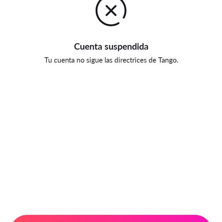 Cuenta de Tango suspendida sin motivo aparente, solicito solución