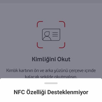 NFC Özellikli Telefon Olmadan Doğrulama Yapılamıyor, Vodafone Pay Limiti Kullanılamıyor