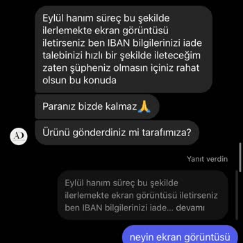 İade Talebine Olumsuz Yaklaşıp Şikayetimi Kaldırmamı İstediler