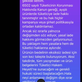 İade Talebine Olumsuz Yaklaşıp Şikayetimi Kaldırmamı İstediler