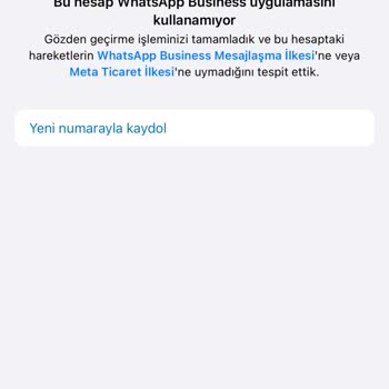 WhatsApp Business Hesabım Haksız Yere Kapatıldı Mağduriyet Yaşıyorum