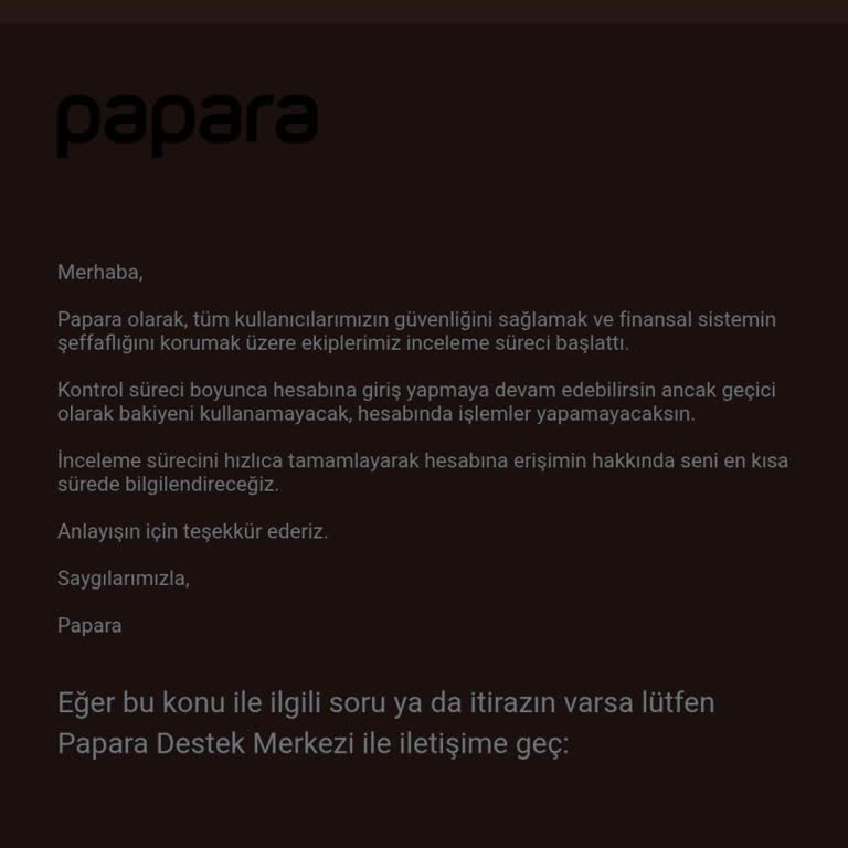 Papara Hesabım İnceleme Altında, İşlemlerim Durduruldu