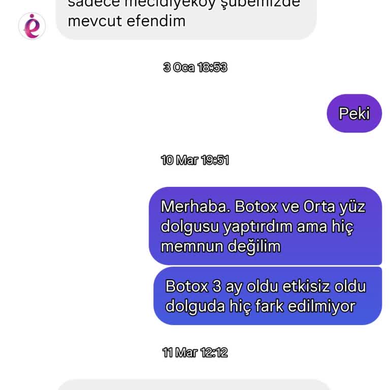 Orta Yüz Dolgusu Sonrası Hiçbir Fark Oluşmaması Ve Şube Kapanışı Nedeniyle Mağduriyet