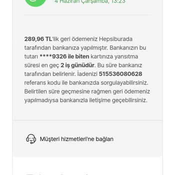 Yanlışlıkla İade Açıldı, Değişim Talebim Karşılanmadı