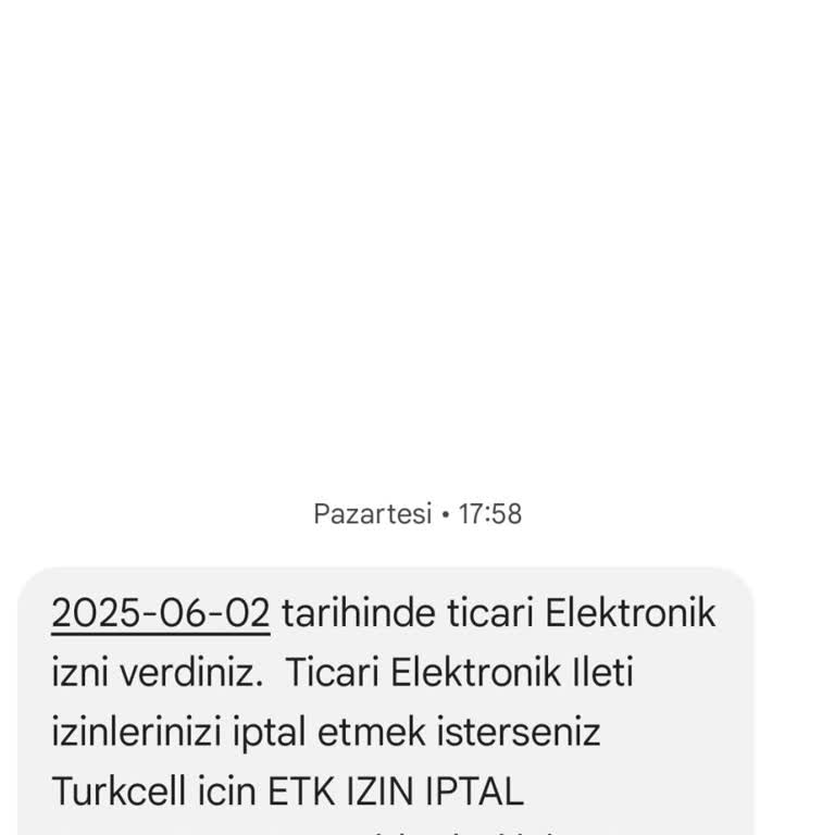 Onayım Olmadan Ticari Elektronik İleti İzni Verilmesi Ve Turkcell'den Gelen Mesajlar