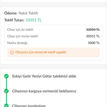 Eskiyi Getir Yeniyi Götür Kampanyasında Ödeme Gecikmesi Yaşadım