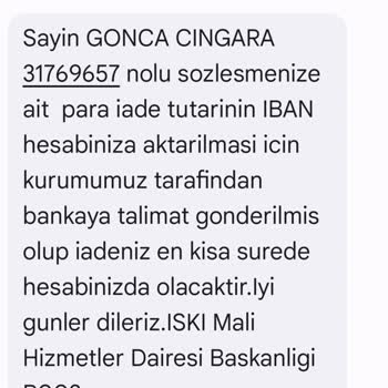 İSKİ Güvence Bedelinin İadesi Gecikti, Mağduriyet Yaşıyorum