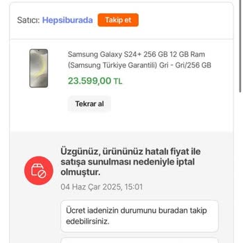 Hatalı Fiyat Gerekçesiyle Onaylanan Siparişim İptal Edildi, Ürünümü İstiyorum