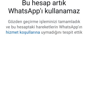 WhatsApp Hesabım Sebepsiz Yere Kapatıldı Mağduriyet Yaşıyorum