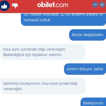 Bilet Değişim Sürem Müşteri Hizmetleri Yüzünden Doldu Mağdur Edildim