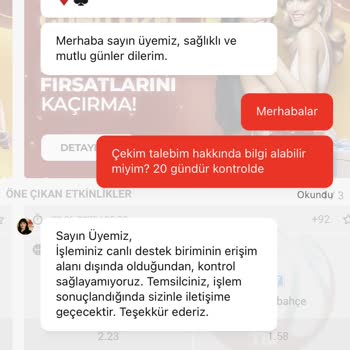 Çekim Talebim 20 Gündür Sonuçlanmadı, Destek Yanıt Vermiyor!