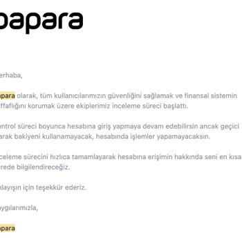 Papara Hesabım Haksız Yere Kısıtlandı, Param Mağdur Ediliyor!