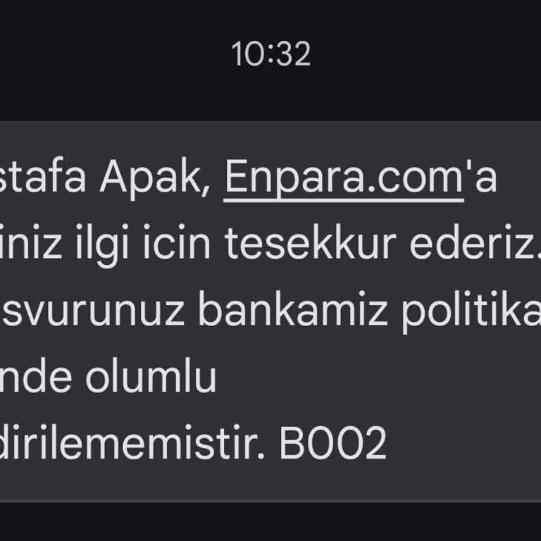 Enpara Başvurum Sürekli Reddediliyor Sebep Belirtilmiyor