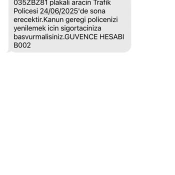 Bana Ait Olmayan Araç Plakası İçin Yanlışlıkla Sigorta Mesajı Gönderildi