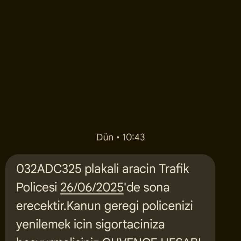 Adıma Kayıtlı Olmayan Araç İçin Yanlışlıkla Gönderilen Trafik Poliçesi Mesajı Hakkında