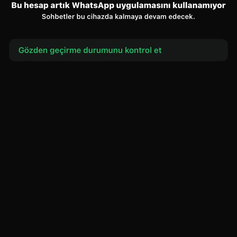 WhatsApp Hesabım Haksız Yere Kapatıldı İşlerim Aksadı