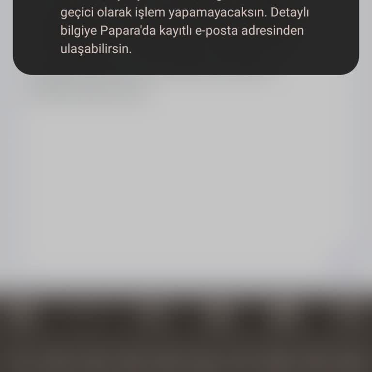 Papara Hesabımın İnceleme Nedeni Ve Kapatılması Hakkında Acil Bilgilendirme Talebi