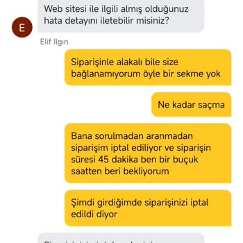 Siparişimin Gecikmesi Ve Nedensiz İptal Edilmesi Karşısında Yetersiz Müşteri Hizmeti