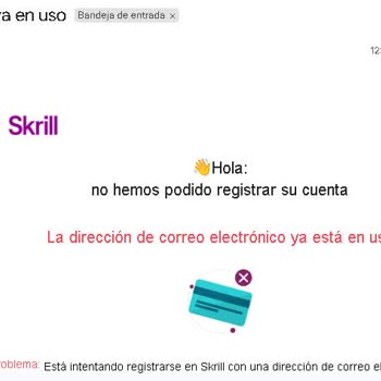 Problemas al crear cuenta nueva en Skrill por correo en uso, pido ayuda