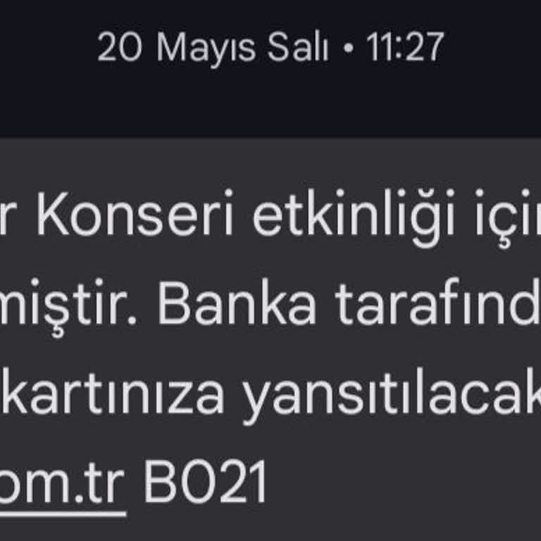 Konser İptali Sonrası Geciken Para İadesi Ve Bilgilendirme Eksikliği