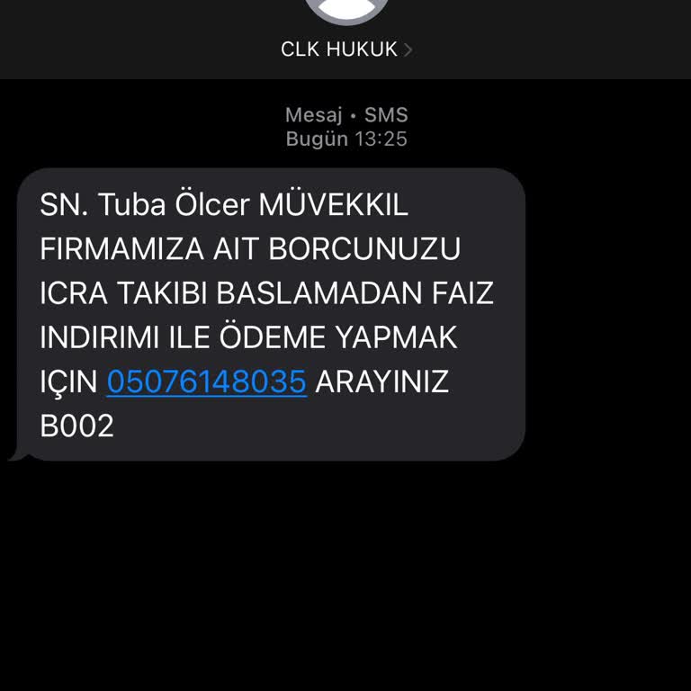 CLK Hukuk Bürosundan Sahte Borç Mesajı Aldım Gerçek Ceza Kaydı Yok